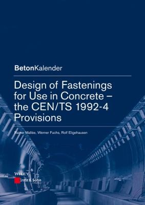 Cover for Design of Fastenings for Use in Concrete  the CENTS 19924 Provisions