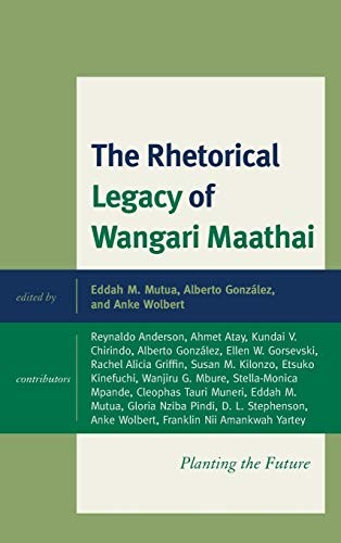 Cover for The Rhetorical Legacy of Wangari Maathai