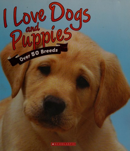 Cover for I love dogs and puppies