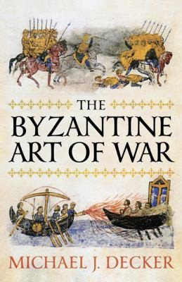 Cover for The Byzantine Art Of War