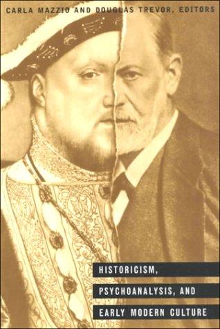 Cover for Historicism, Psychoanalysis, and Early Modern Culture (Culture Work)