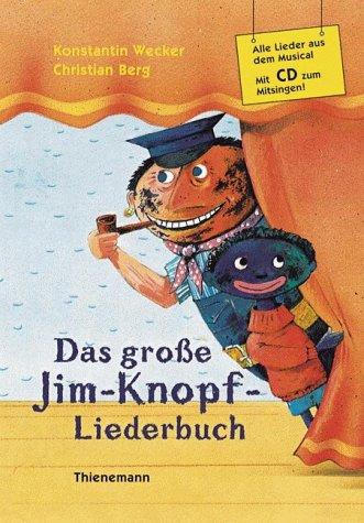 Cover for Das große Jim- Knopf- Liederbuch. Alle Lieder aus dem Musical.