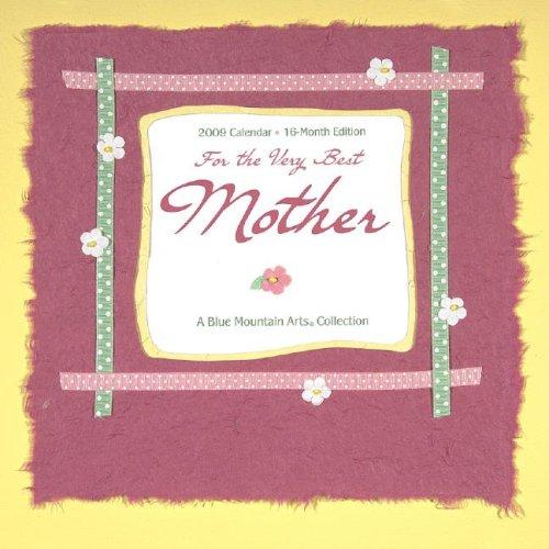 Cover for For the Very Best Mother 2009 Calendar