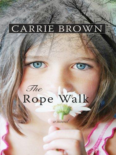 Cover for The Rope Walk (Thorndike Reviewers' Choice)