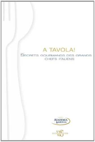 Cover for A tavola ! - Secrets gourmands des grands chefs italiens