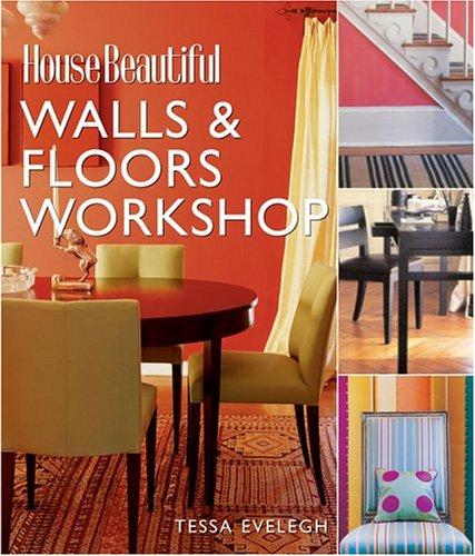 Cover for House Beautiful Walls & Floors Workshop (House Beautiful)