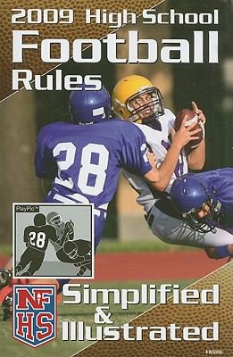 Cover for NFHS 2009 High School Football Rules Simplified  Illustrated