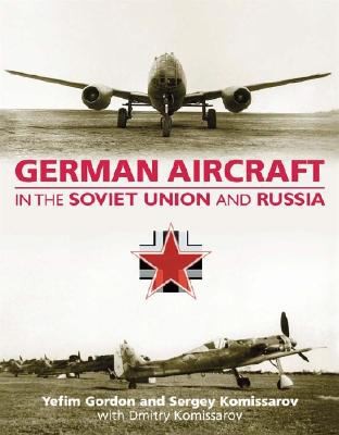 Cover for German Aircraft In The Soviet Union And Russia