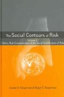 Cover for The Social Contours of Risk, Volumes 1 and 2 (Earthscan Risk and Society Series)