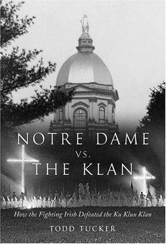 Cover for Notre Dame Vs. the Klan