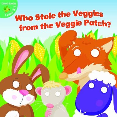 Cover for Who Stole The Veggies From The Veggie Patch