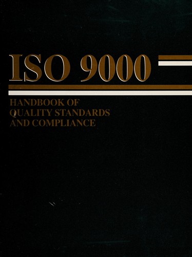 Cover for ISO 9000, handbook of quality standards and compliance.