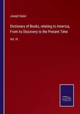 Cover for Dictionary of Books, relating to America, From its Discovery to the Present Time