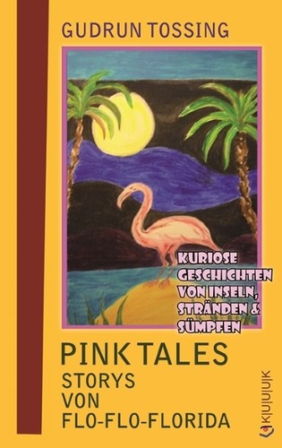 Cover for Pink Tales – Storys von Flo-Flo-Florida