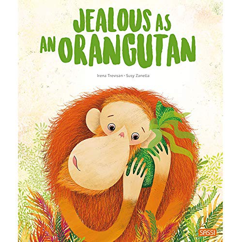 Cover for Jealous as an orangutan. Ediz. a colori