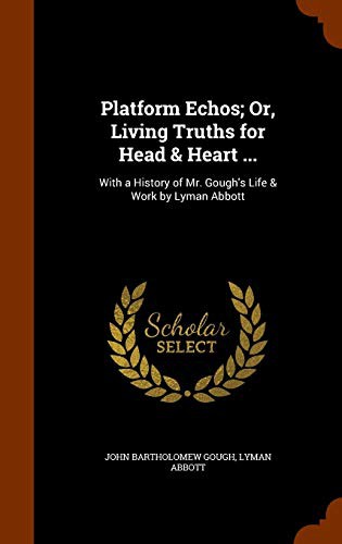 Cover for Platform Echos; Or, Living Truths for Head & Heart ...