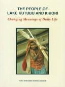Cover for The people of Lake Kutubu and Kikori