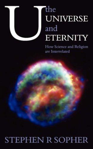 Cover for U, the Universe and Eternity - How Science and Religion are Interrelated