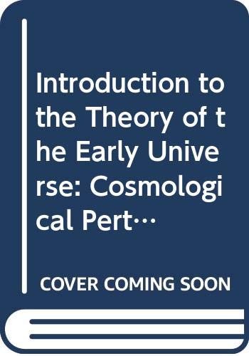 Cover for Introduction to the Theory of the Early Universe