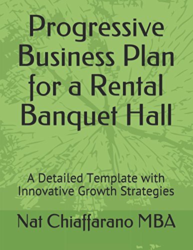 Cover for Progressive Business Plan for a Rental Banquet Hall