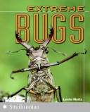 Cover for Extreme Bugs (The Extreme Wonders Series)