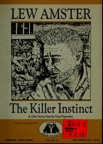 Cover for The killer instinct & other stories from the Great Depression