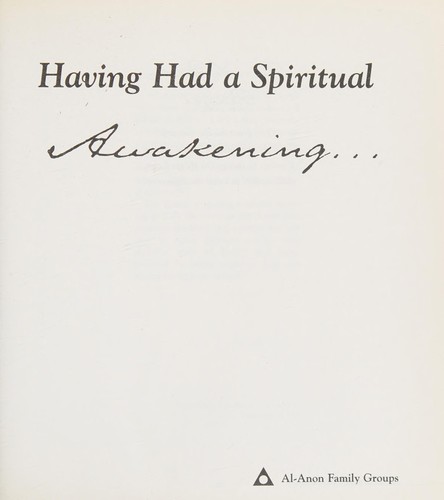Cover for Having had a spiritual awakening-- .