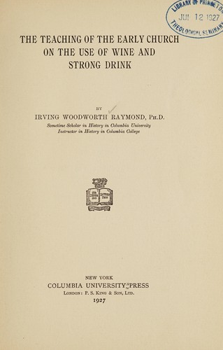 Cover for The teaching of the early church on the use of wine and strong drink