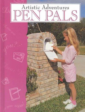 Cover for Pen Pals (Burkholder, Kelly, Artistic Adventures.)