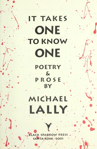 Cover for It takes one to know one : poetry & prose