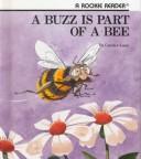 Cover for A Buzz Is Part of a Bee (Rookie Readers)