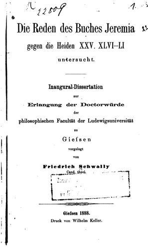 Cover for Die Reden des Buches Jeremia gegen die Heiden XXV. Xlvi-li untersucht