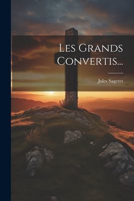 Cover for Grands Convertis...