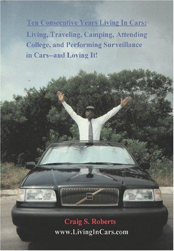 Cover for TEN CONSECUTIVE YEARS LIVING IN CARS: