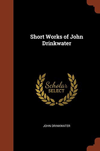 Cover for Short Works of John Drinkwater
