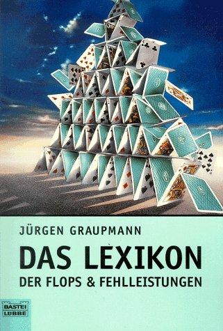 Cover for Das Lexikon der Flops und Fehlleistungen.