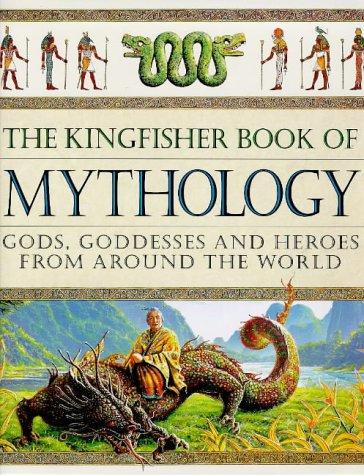 Cover for The Kingfisher Book of Mythology