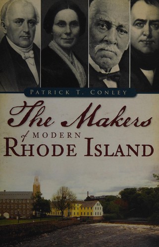 Cover for The makers of modern Rhode Island, 1790/1860