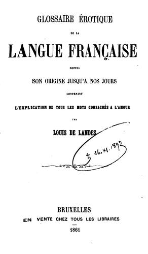 Cover for Glossaire érotique de la langue française depuis son origine jusqu'à nos jours