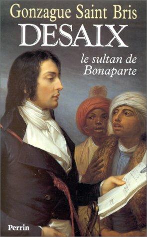 Cover for Desaix, le sultan de Bonaparte