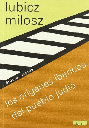 Cover for Los orígenes ibéricos del pueblo judío y otros textos