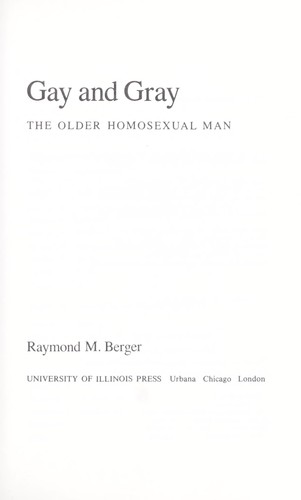 Cover for Gay and gray : the older homosexual man