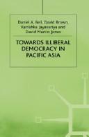 Cover for Towards illiberal democracy in Pacific Asia