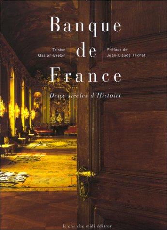 Cover for Banque de France. Deux siècles d'histoire