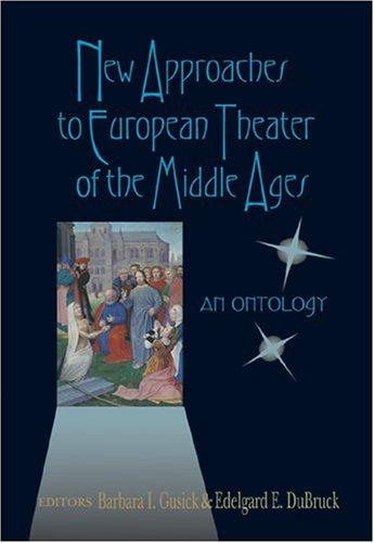 Cover for New approaches to European theater of the Middle Ages