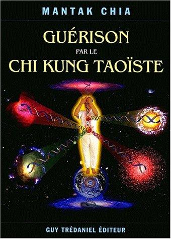 Cover for Guérison par le chi kung taoïste