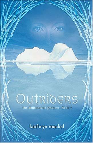 Cover for Outriders (The Birthright Project, Book 1)