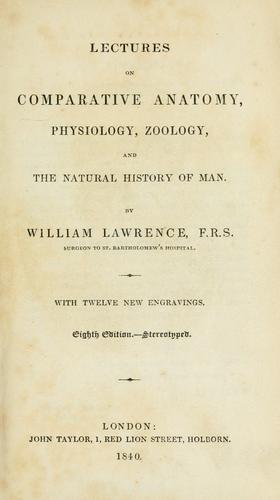 Cover for Lectures on comparative anatomy, physiology, zoology, and the natural history of man.