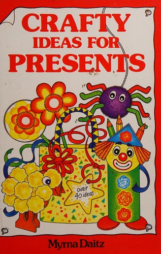 Cover for Crafty ideas for presents
