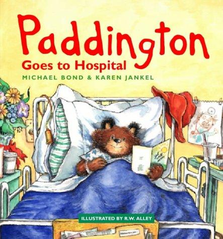 Cover for Paddington Goes to Hospital